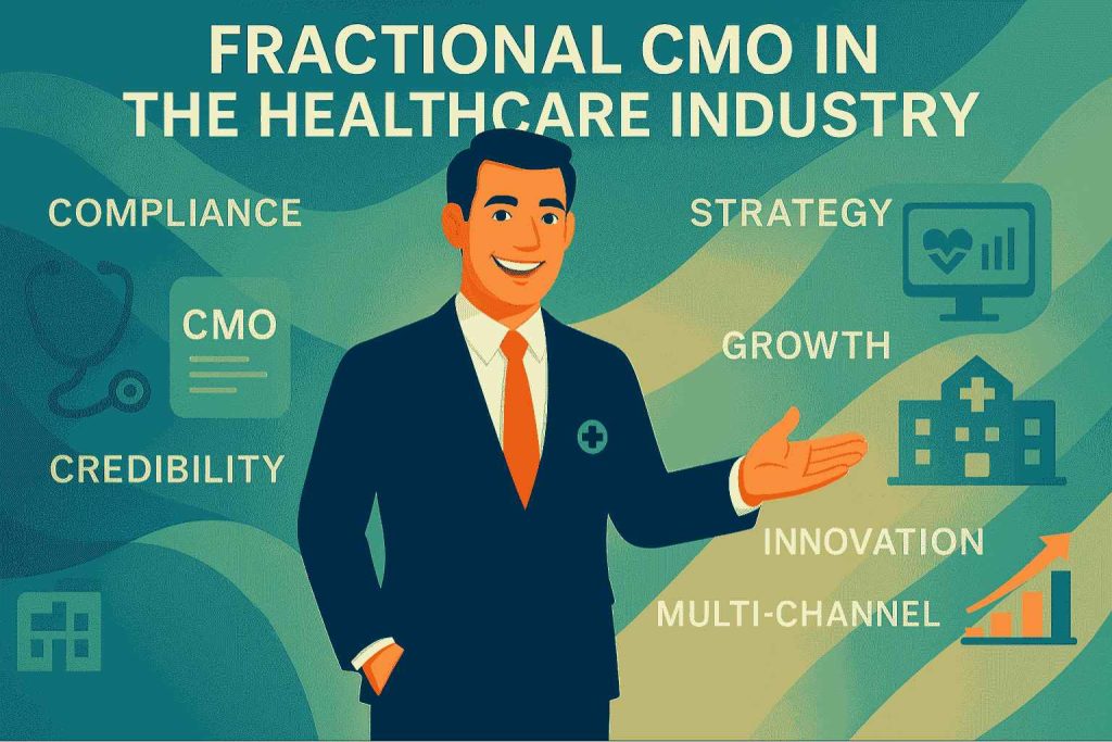 A Fractional CMO in the Healthcare Industry